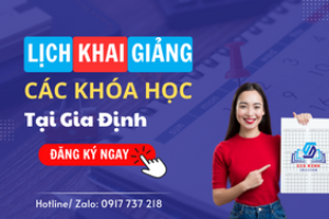 Lịch khai giảng các khóa học tại Gia Định